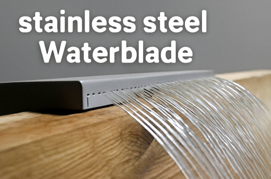 The Appeal of Stainless Steel Waterblades in Modern Water Features